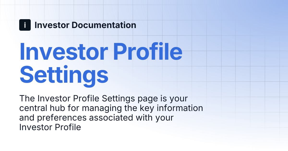 Investor Profile Settings | Investor Documentation