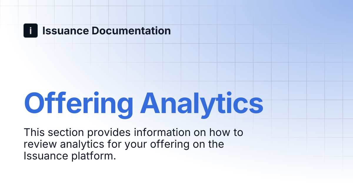 Offering Analytics | Issuance Documentation