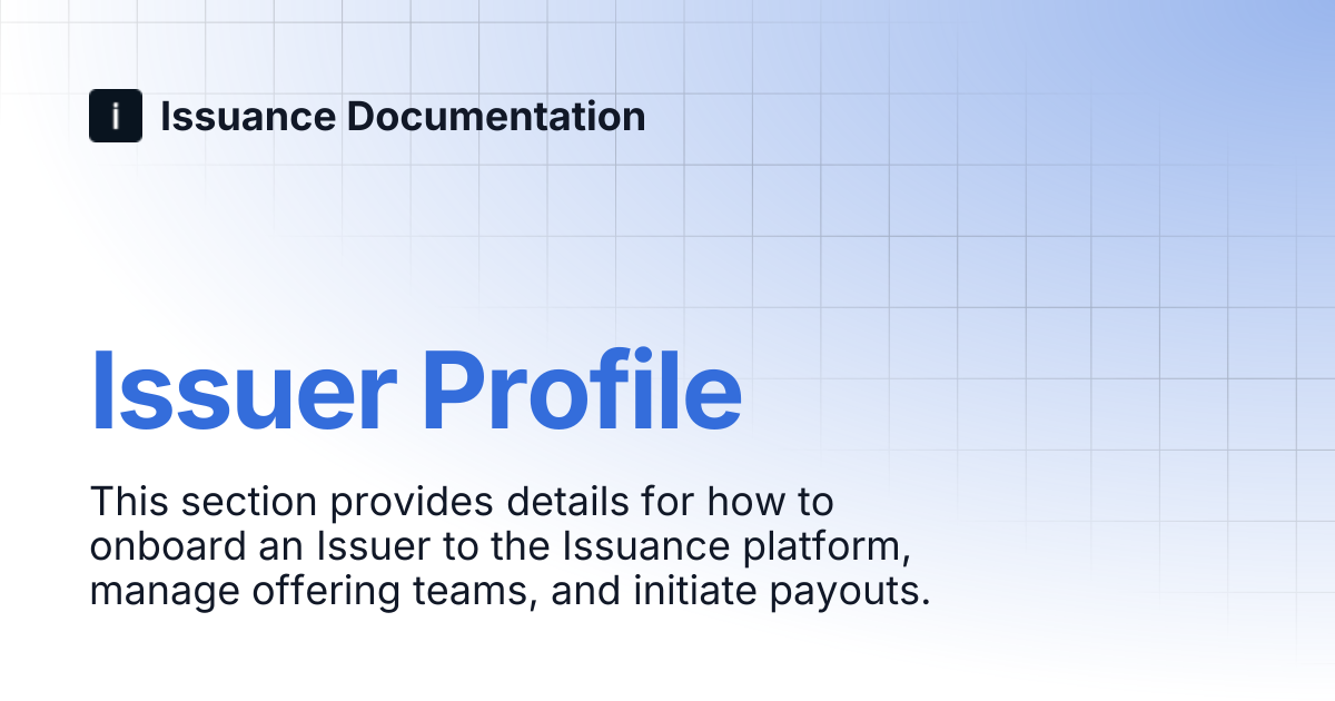Issuer Profile | Issuance Documentation